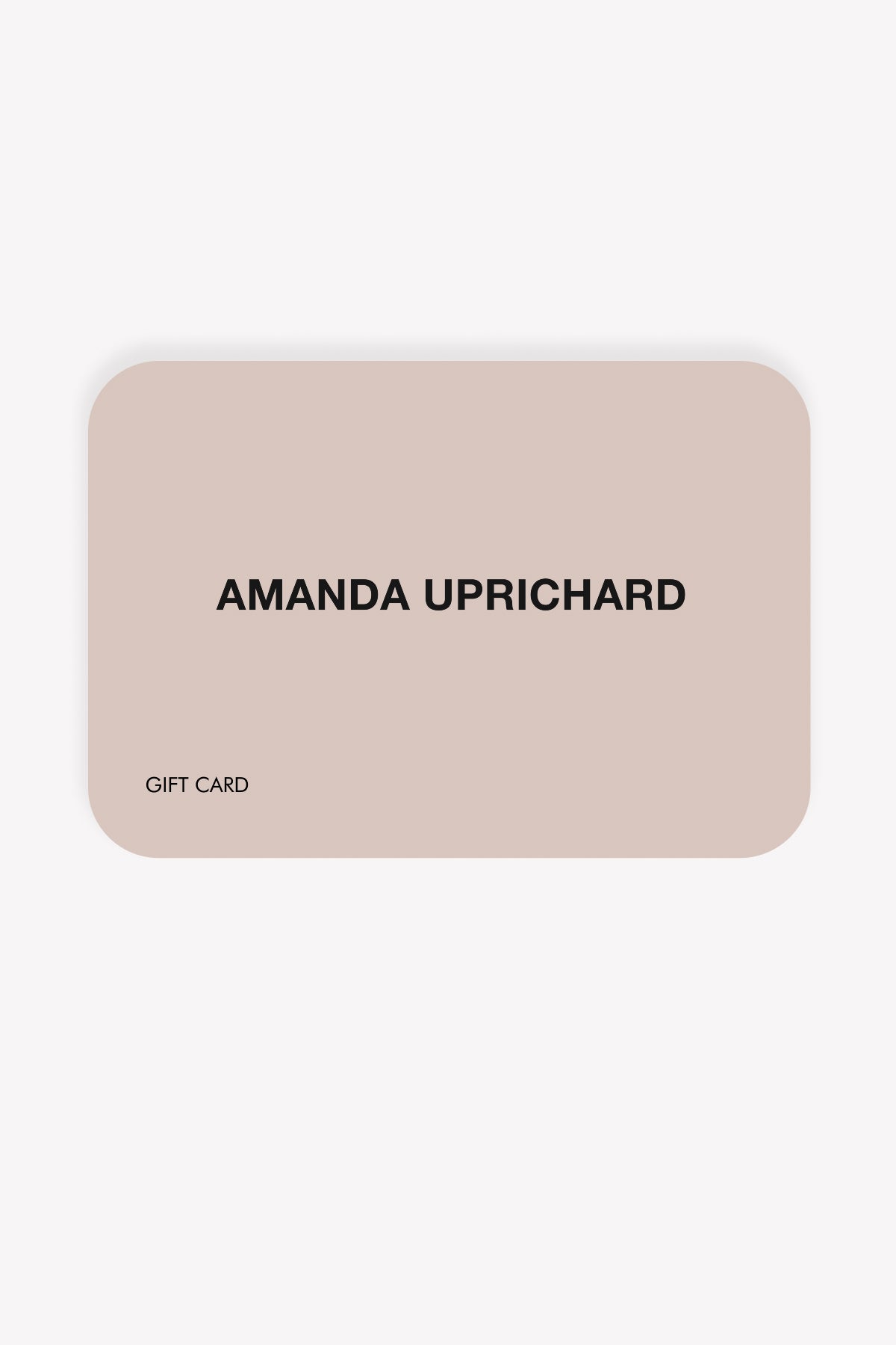 Amanda Uprichard Digital Gift Card